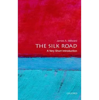 Cizojazyčná kniha Silk Road: A Very Short Introduction (James A Millward)(Brožovaná)