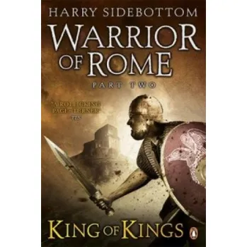 Cizojazyčná kniha Warrior of Rome II: King of Kings (Harry Sidebottom)(Brožovaná)