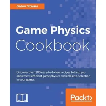 Technika Game Physics Cookbook (Gabor Szauer)(Brožovaná)