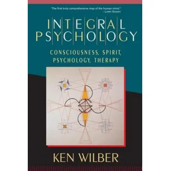 Integral Psychology (Ken Wilber)(Brožovaná)