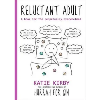 Hurrah for Gin: Reluctant Adult (Katie Kirby)(Pevná)