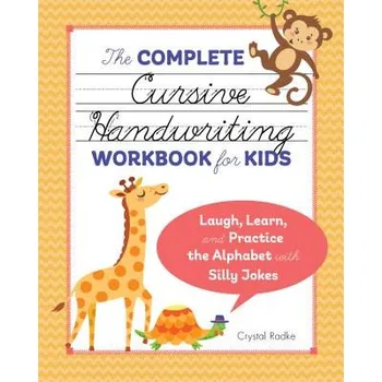 Cizojazyčná kniha The Complete Cursive Handwriting Workbook for Kids: Laugh, Learn, and Practice the Alphabet with Silly Jokes (Crystal Radke)(Brožovaná)