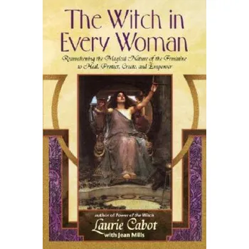 Cizojazyčná kniha The Witch in Every Woman (Laurie Cabot,Jean Mills)(Brožovaná)