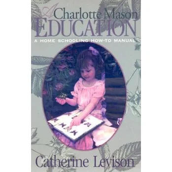 Cizojazyčná kniha Charlotte Mason Education (Catherine Levison)(Brožovaná)