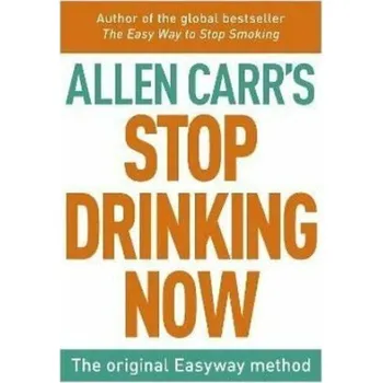 Stop Drinking Now The Easy Way - Allen Carr Arcturus