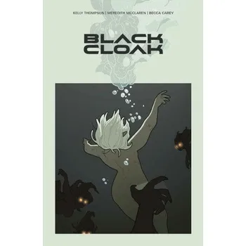 Komiks pro dospělé Black Cloak Volume 1 (Brožovaná)