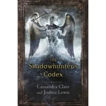 Učebnice The Shadowhunter's Codex (Cassandra Clare,Joshua Lewis)(Brožovaná)