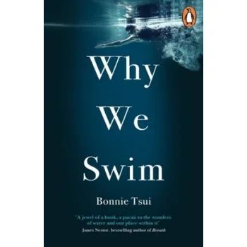 Cizojazyčná kniha Why We Swim (Bonnie Tsui)(Brožovaná)