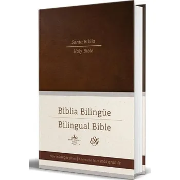 ESV Spanish/English Parallel Bible (La Santa Biblia Rvr / The Holy Bible Esv) (E Nglish and Spanish Edition): Brown Hardcover (English Standard Version)(Pevná)