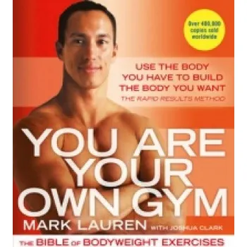 Cizojazyčná kniha You Are Your Own Gym (Mark Lauren)(Brožovaná)