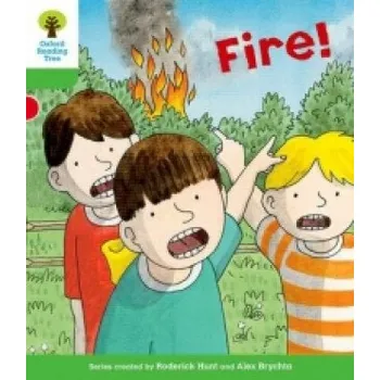 Cizí jazyk Oxford Reading Tree: Level 2: Decode and Develop: Fire! (Roderick Hunt)(Brožovaná)