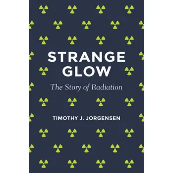 Strange Glow (Timothy J. Jorgensen)(Brožovaná)