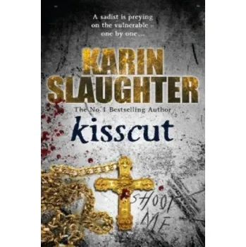 Kisscut (Karin Slaughter)(Brožovaná)