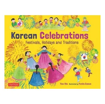 Cizojazyčná kniha Korean Celebrations (Tina Cho,Farida Zaman)(Pevná)