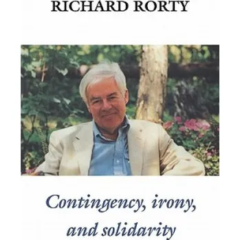 Cizojazyčná kniha Contingency, Irony, and Solidarity (Richard Rorty)(Brožovaná)
