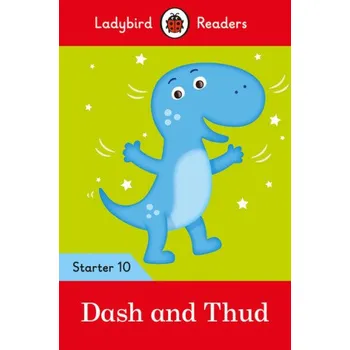 Anglický jazyk Ladybird Readers Level 10 - Dash and Thud (ELT Graded Reader) (Ladybird)(Brožovaná)