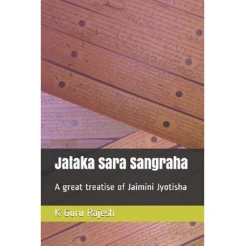 Cizojazyčná kniha Jataka Sara Sangraha: A Great Treatise of Jaimini Astrology (K Guru Rajesh)(Brožovaná)