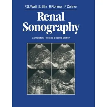 Cizojazyčná kniha Renal Sonography (Francis S. Weill,Edmond Bihr,Paul Rohmer,Francois Zeltner)(Brožovaná)