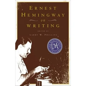 Kniha Ernest Hemingway on Writing (Ernest Hemingway)(Brožovaná)