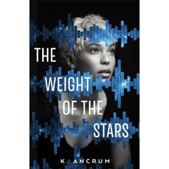 Cizojazyčná kniha Weight of the Stars (K. Ancrum)(Brožovaná)