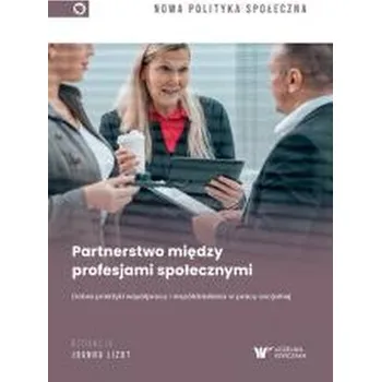 Partnerstwo między profesjami społecznymi - Joanna Fitt (red.)