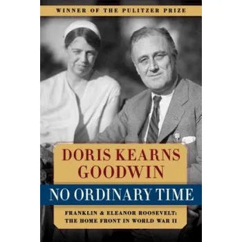 No Ordinary Time (Doris Kearns Goodwin)(Brožovaná)