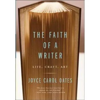 Učebnice Faith Of A Writer (Joyce Carol Oates)(Brožovaná)