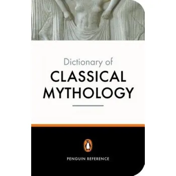 Cizojazyčná kniha Penguin Dictionary of Classical Mythology (Pierre Grimal)(Brožovaná)