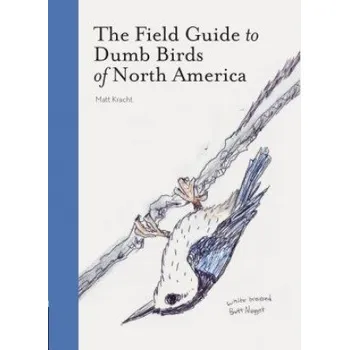 Cestování Field Guide to Dumb Birds of America (Matt Kracht)(Brožovaná)