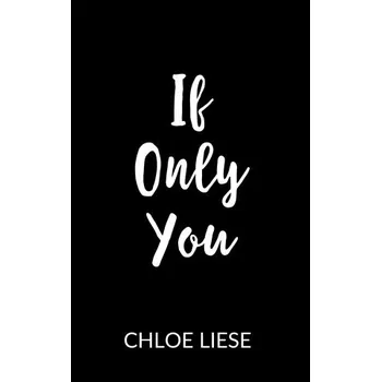 Kniha If Only You (Chloe Liese)(Brožovaná)
