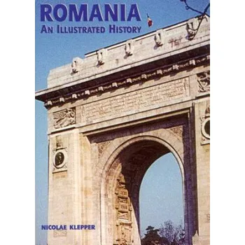 Cizojazyčná kniha Romania: An Illustrated History (Nicolae Klepper)(Brožovaná)