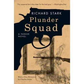 Cizojazyčná kniha Plunder Squad - A Parker Novel (Richard Stark)(Brožovaná)