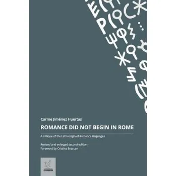 Učebnice Romance Did Not Begin in Rome: A critique of the Latin origin of Romance languages (Carme Jimenez Huertas)(Brožovaná)