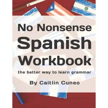 Kniha No Nonsense Spanish Workbook (Caitlin H Cuneo,Daniel Kelley)(Brožovaná)