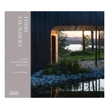 Učebnice Todd Saunders: New Northern Houses (DOMINIC BRADBURY)(Pevná)