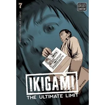 Ikigami: The Ultimate Limit, Vol. 7 (Motoro Mase)(Brožovaná)