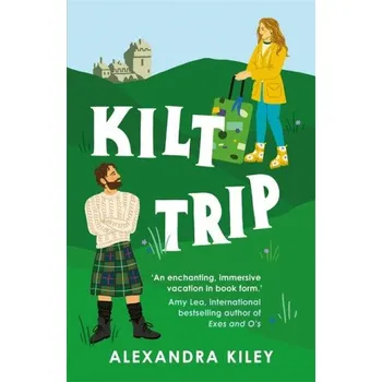 Cizojazyčná kniha Kilt Trip (Alexandra Kiley)(Brožovaná)