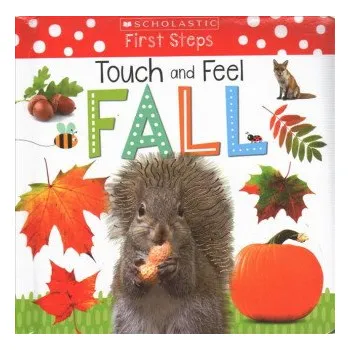 Kniha Touch and Feel Fall (Scholastic Early Learners) (Scholastic)(Leporelo)