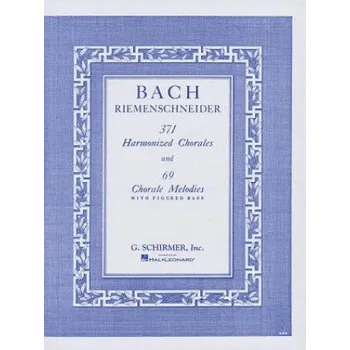 371 Harmonized Chorales And 69 Chorale Melodies (J Basch)(Kniha)