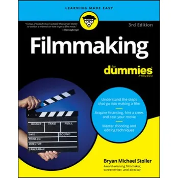 Filmmaking For Dummies (Bryan Michael Stoller)(Brožovaná)