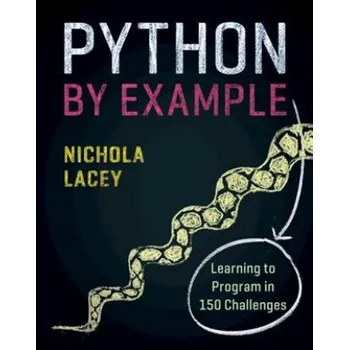 Cizojazyčná kniha Python by Example (Nichola Lacey)(Brožovaná)