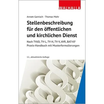 Stellenbeschreibung für den öffentlichen und kirchlichen Dienst - Gamisch, Annett [DE] (2025, Brožovaná, Walhalla und Praetoria)