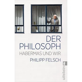 Der Philosoph - Felsch, Philipp [DE] (2025, Brožovaná, Ullstein Taschenbuchvlg.)