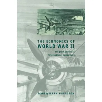 Cizí jazyk Economics of World War II (Mark Harrison)(Brožovaná)