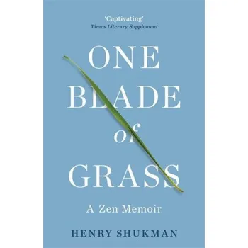 One Blade of Grass (Henry Shukman)(Brožovaná)
