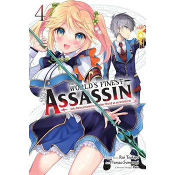 Cizojazyčná kniha World's Finest Assassin Gets Reincarnated in Another World as an Aristocrat, Vol. 4 (manga) (Brožovaná)