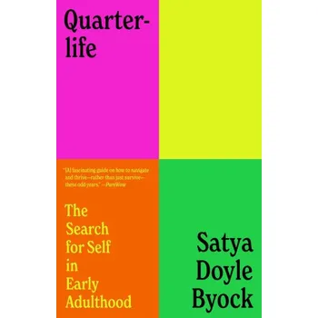 Cizojazyčná kniha Quarterlife: The Search for Self in Early Adulthood (Brožovaná)