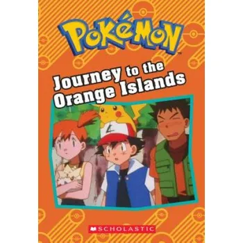Kniha Journey to the Orange Islands (Pokémon: Chapter Book) (Tracy West)(Brožovaná)