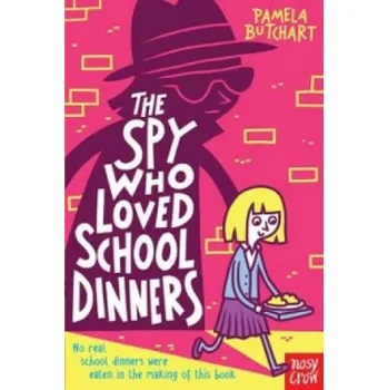 Cizojazyčná kniha Spy Who Loved School Dinners (Pamela Butchart)(Brožovaná)