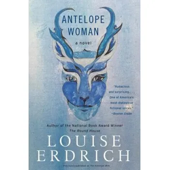 Učebnice Antelope Woman (Louise Erdrich)(Brožovaná)